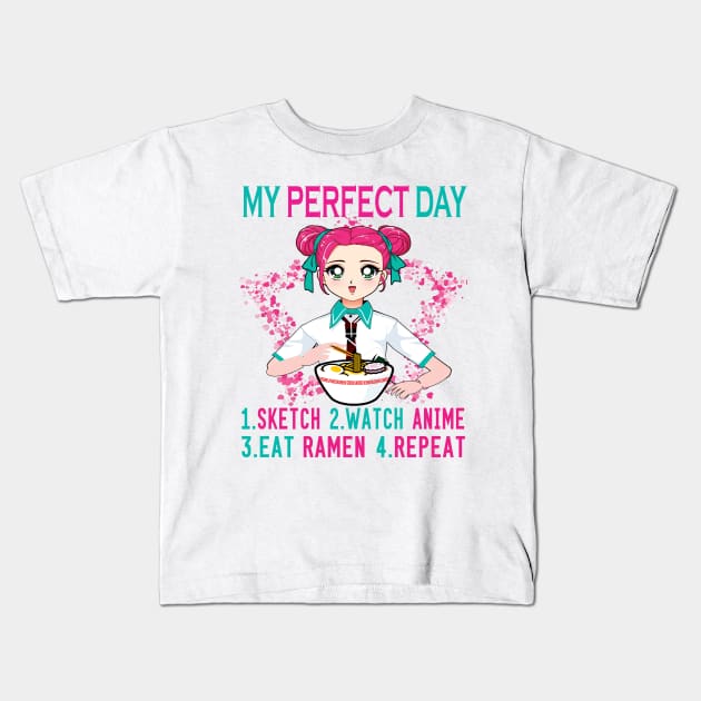My perfect day sketch watch anime eat ramen repeat..Anime lovers gift Kids T-Shirt by DODG99